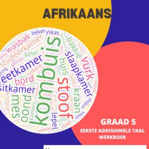 Graad 5 Afrikaans EAT Werkboek - Ontdek Afrikaans