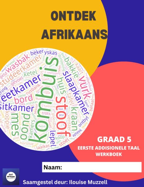 Graad 5 Afrikaans EAT Werkboek - Ontdek Afrikaans
